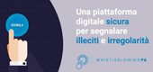 Whistleblowing - Segnalazione illeciti e irregolarità